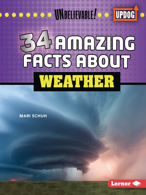 cover image of 34 Amazing Facts about Weather